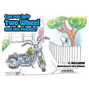 Can You Help Two Wheel and His Friends? -- C. Williams